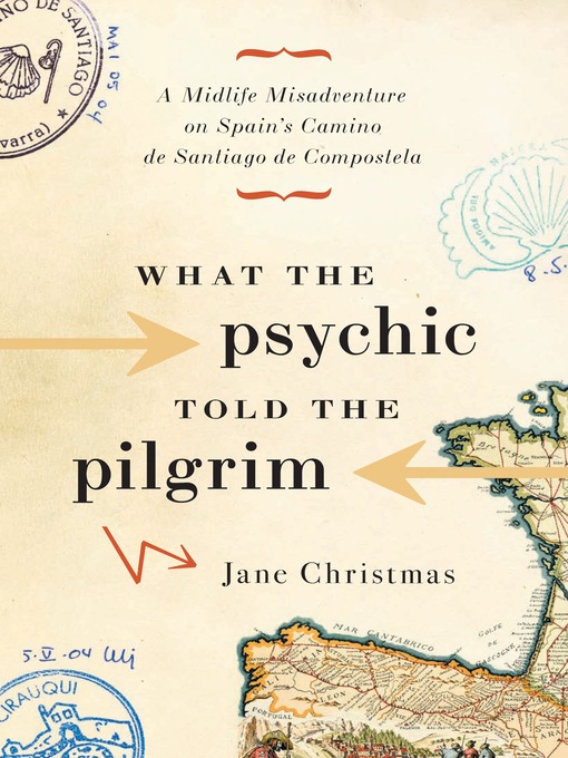 Title details for What the Psychic Told the Pilgrim by Jane Christmas - Wait list